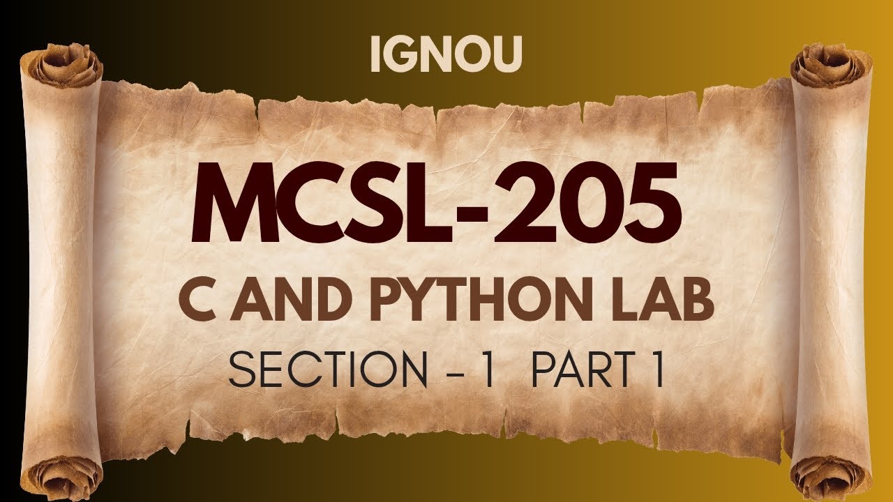 IGNOU MCSL-205 C & Python Lab | Learning C Language Concepts for Practical Exam (PGDCA/IGNOU)