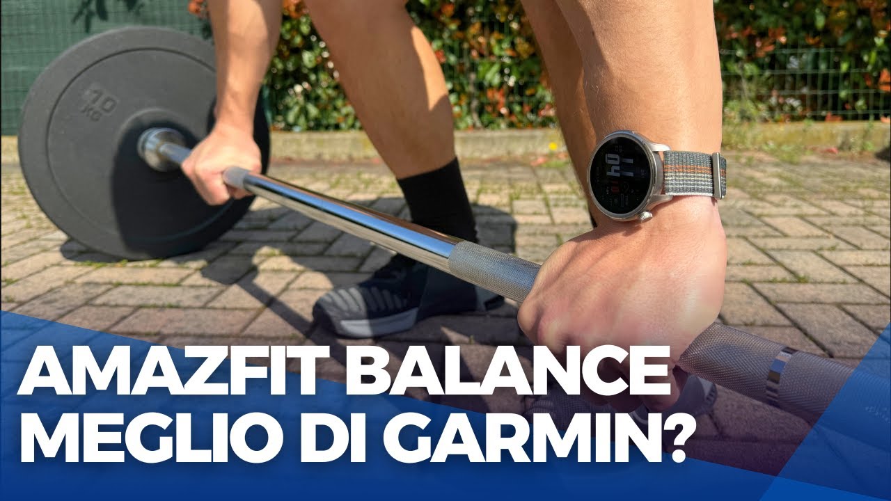 AMAZFIT BALANCE &Egrave; UNA BOMBA, ANCHE PER LO SPORT E LA SALUTE