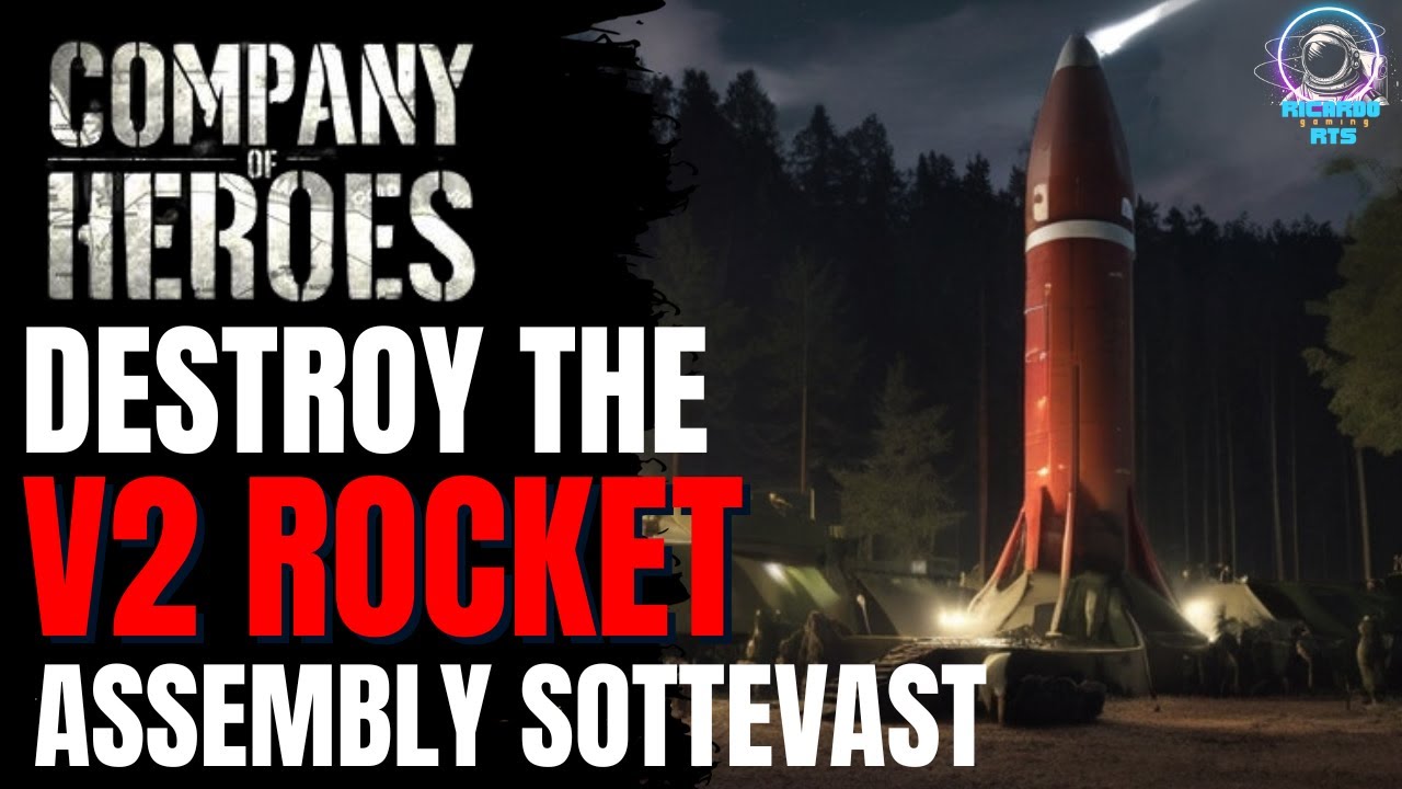 Sottevast Sabotage: CRUSHING the V2 Rocket Base in Company of Heroes!