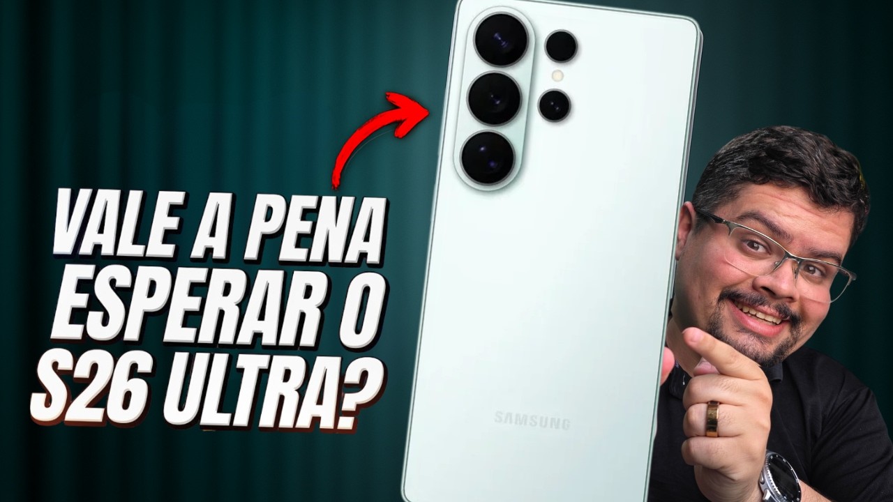 Vai se Arrepender? Comprar o S25 Ultra ou Esperar o S26 Ultra? GANHE UM GALAXY WATCH8 CLASSIC