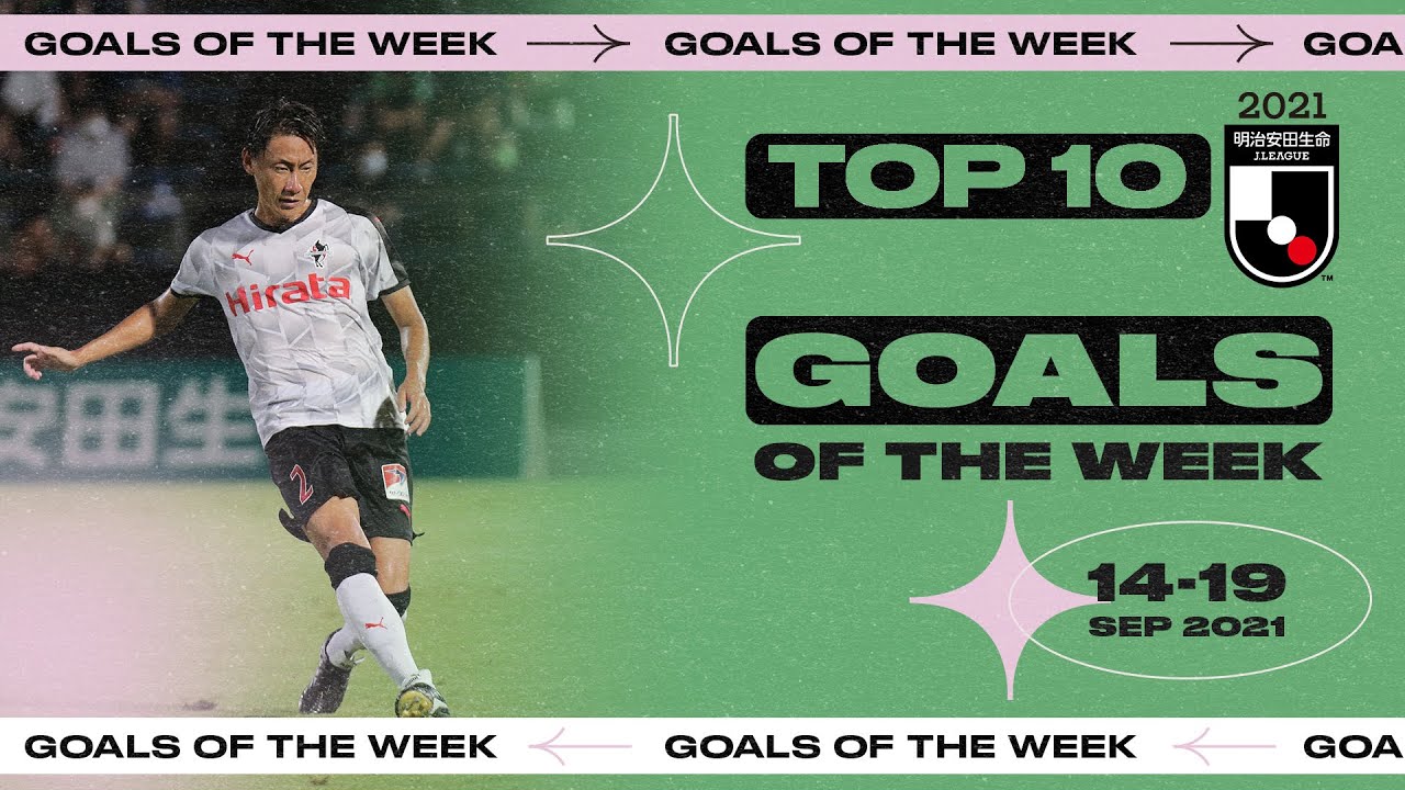 Top 10 Goals of the Week | Edigar Junio's FAST goal, an OUTRAGEOUS goal from J3 & more! | J.LEAGUE