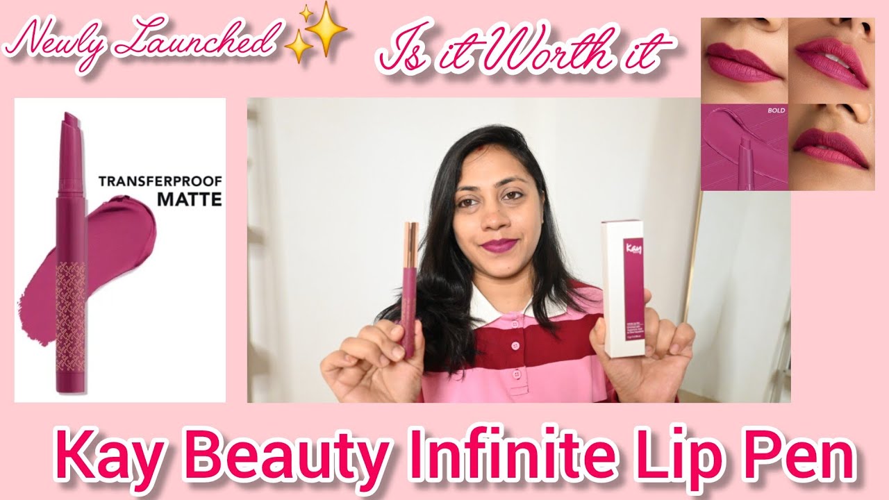 Newly Launched !! Kay Beauty Infinite Lip Pen !! Is it worth it????