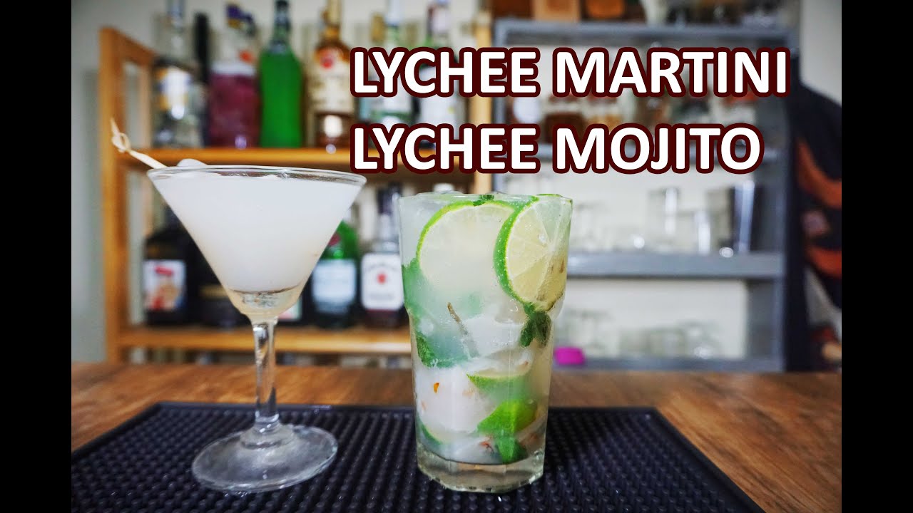 Cocktail quả vải: Lychee Martini & Lychee Mojito