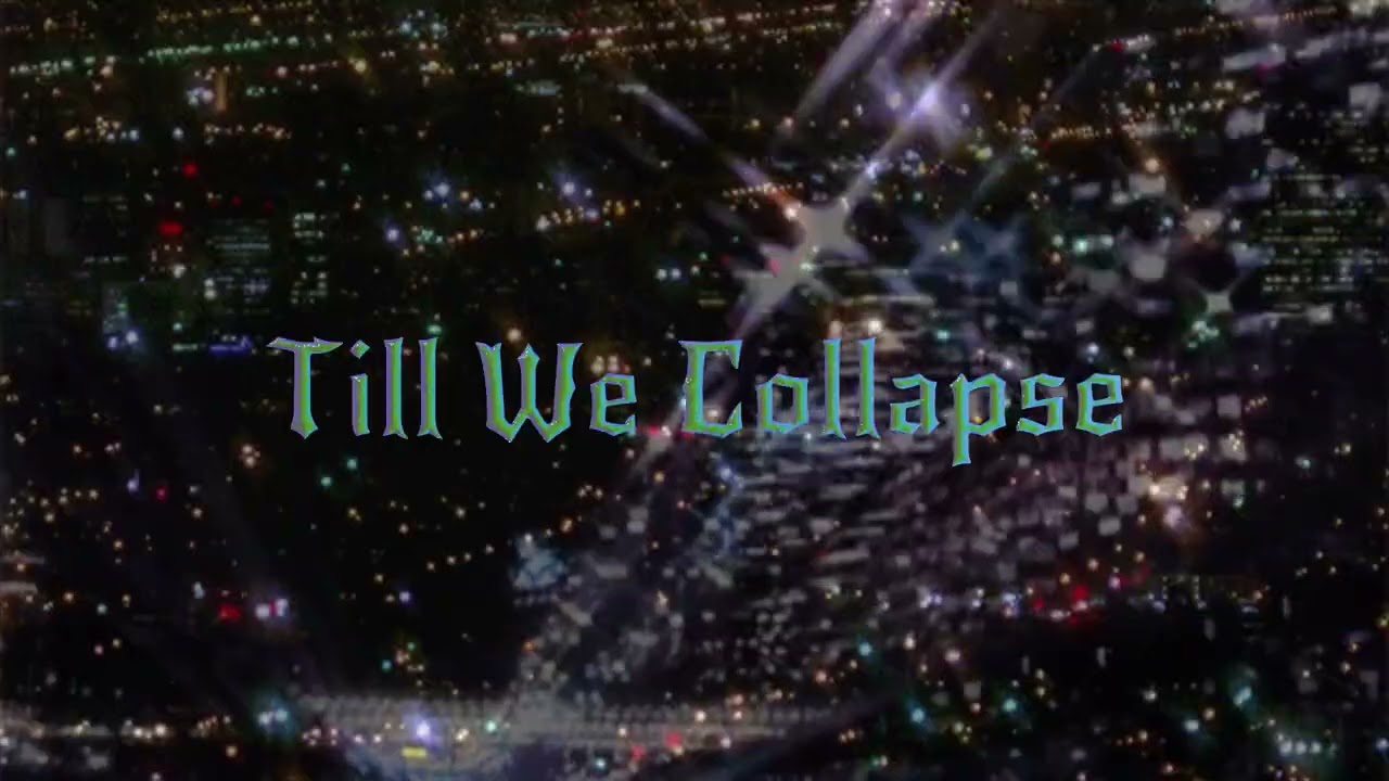 TILL WE COLLAPSE EP