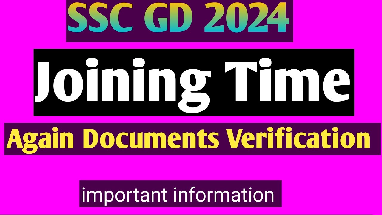 SSC GD Joining Time Again Document Verification. #sscgdcutoff #sscgd #sscgd2024cutoff #sscgd2024