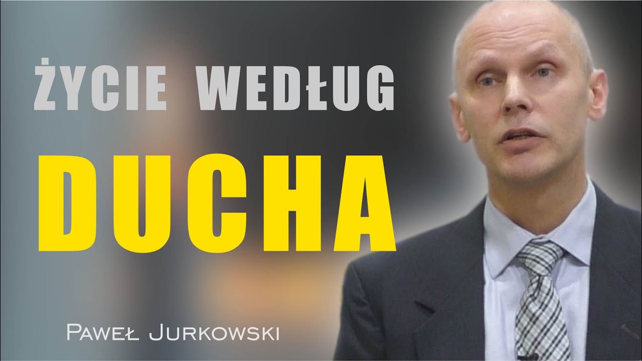 Życie według Ducha - Paweł Jurkowski