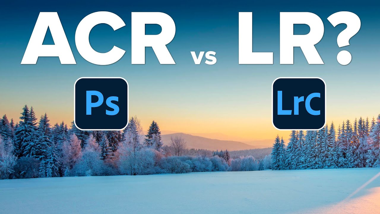 Should You Use Lightroom or Adobe Camera Raw?