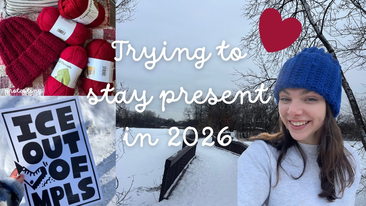 Trying to stay present in 2026. January days crocheting hats, starting a planner, and reflecting.