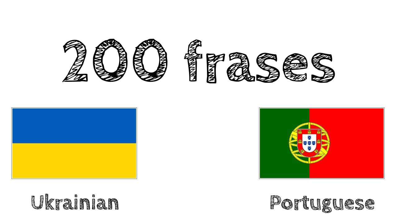 200 frases - Ucraniano - Português