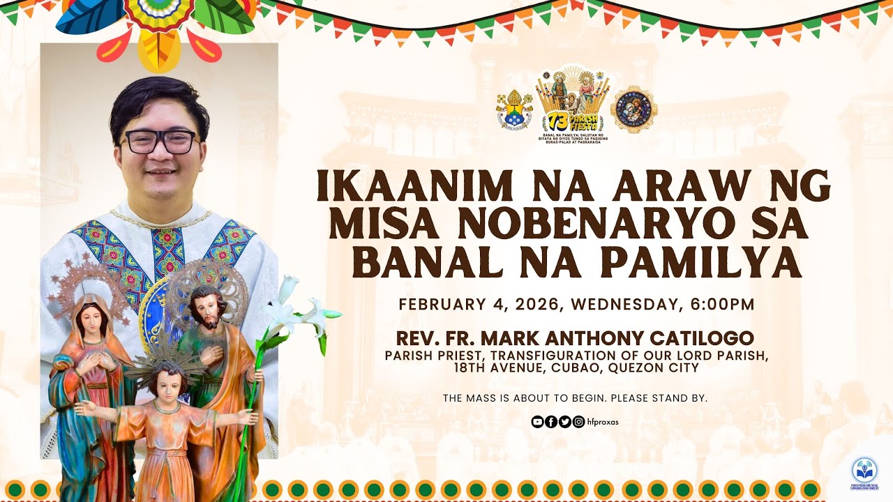 𝗟𝗜𝗩𝗘 𝗡𝗢𝗪 | Ikaanim na Araw ng Misa Nobenaryo sa karangalan ng La Sagrada Familia de Roxas
