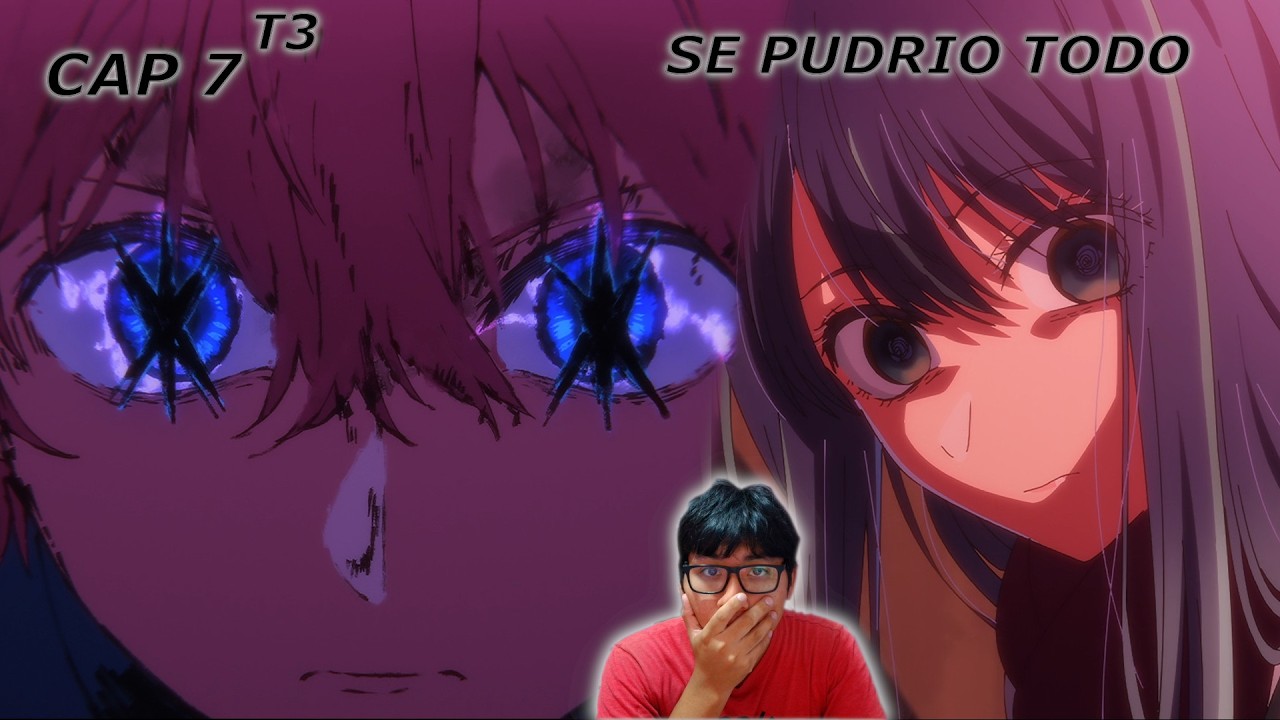 ¡¡LO CAMBIO TODO!! 💀 | Reaccion al Cap 7 | Oshi no Ko T3
