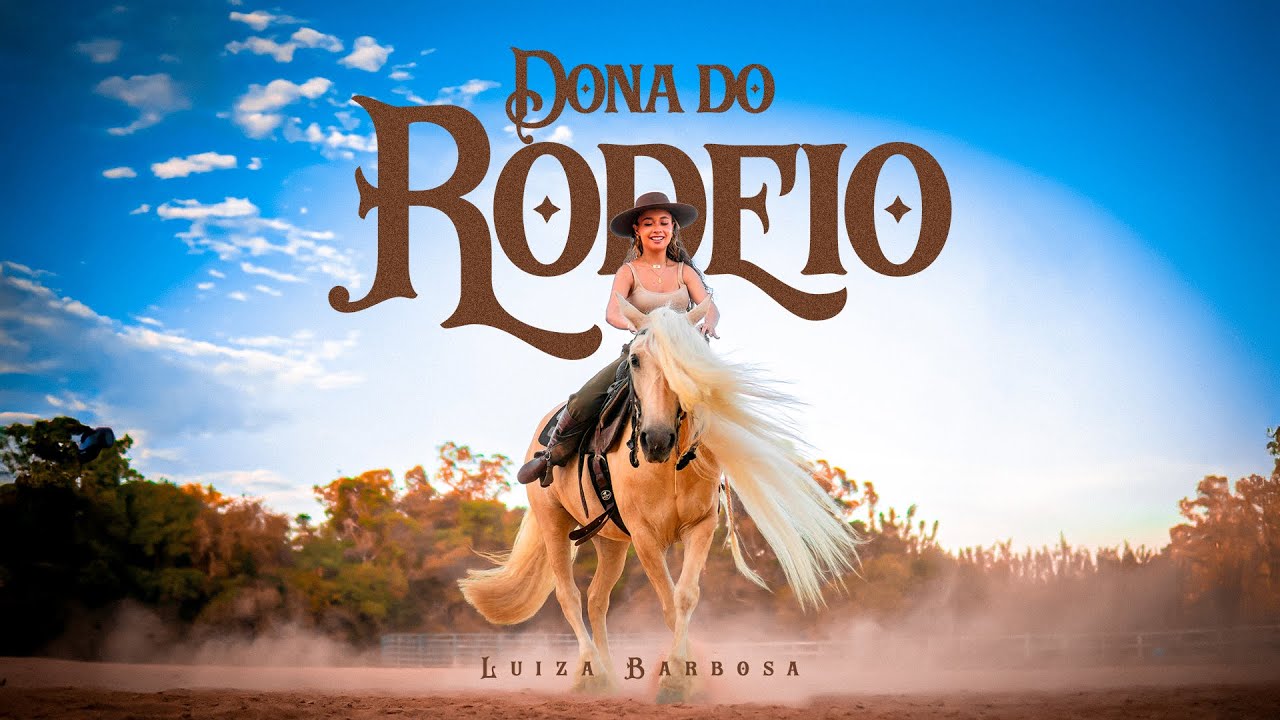 Luiza Barbosa - Dona do Rodeio (Clipe Oficial)