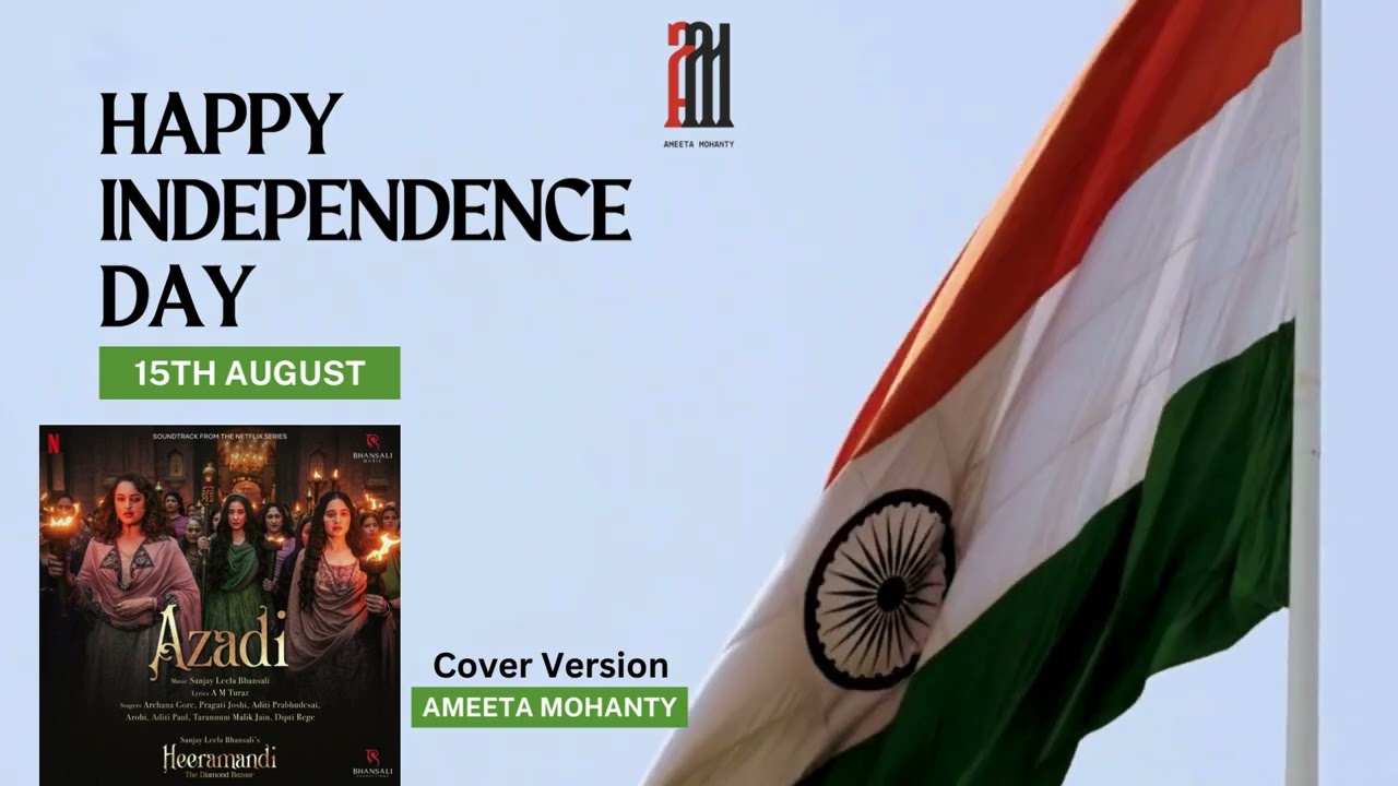 Azadi | Heeramandi | Cover by Ameeta Mohanty | Independence Day