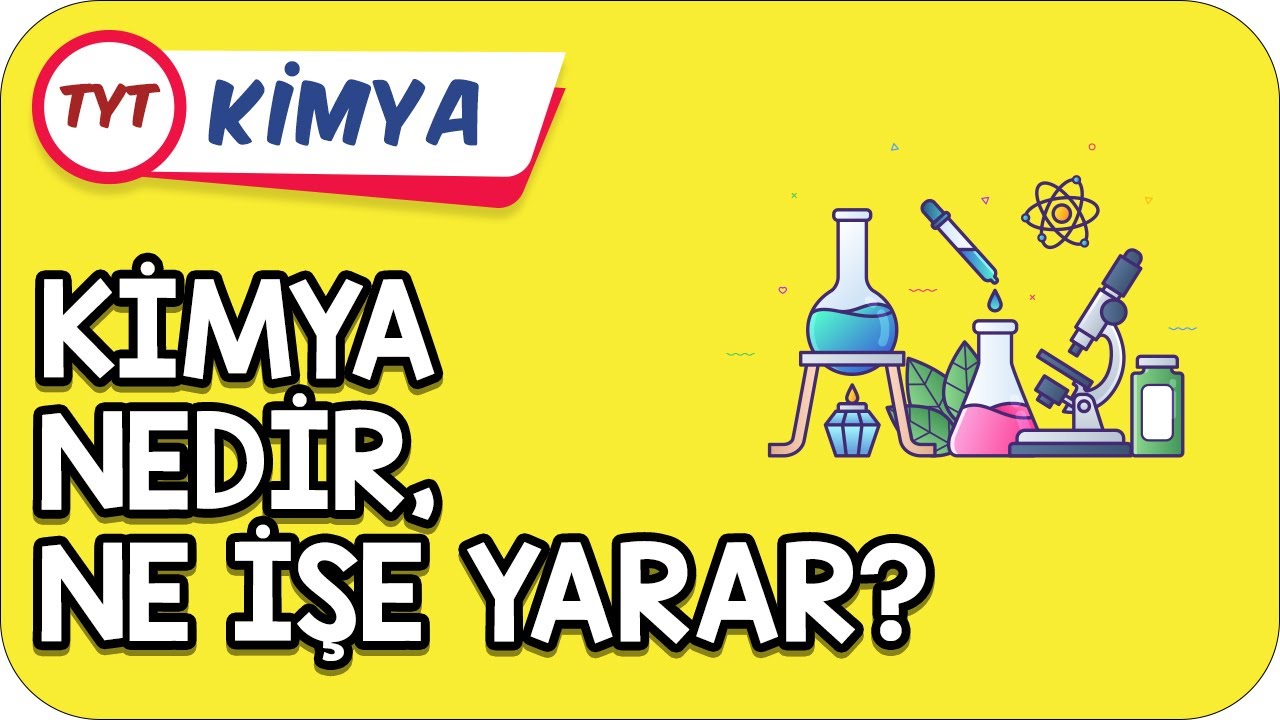 9.Sınıf KİMYA NEDİR, NE İŞE YARAR?