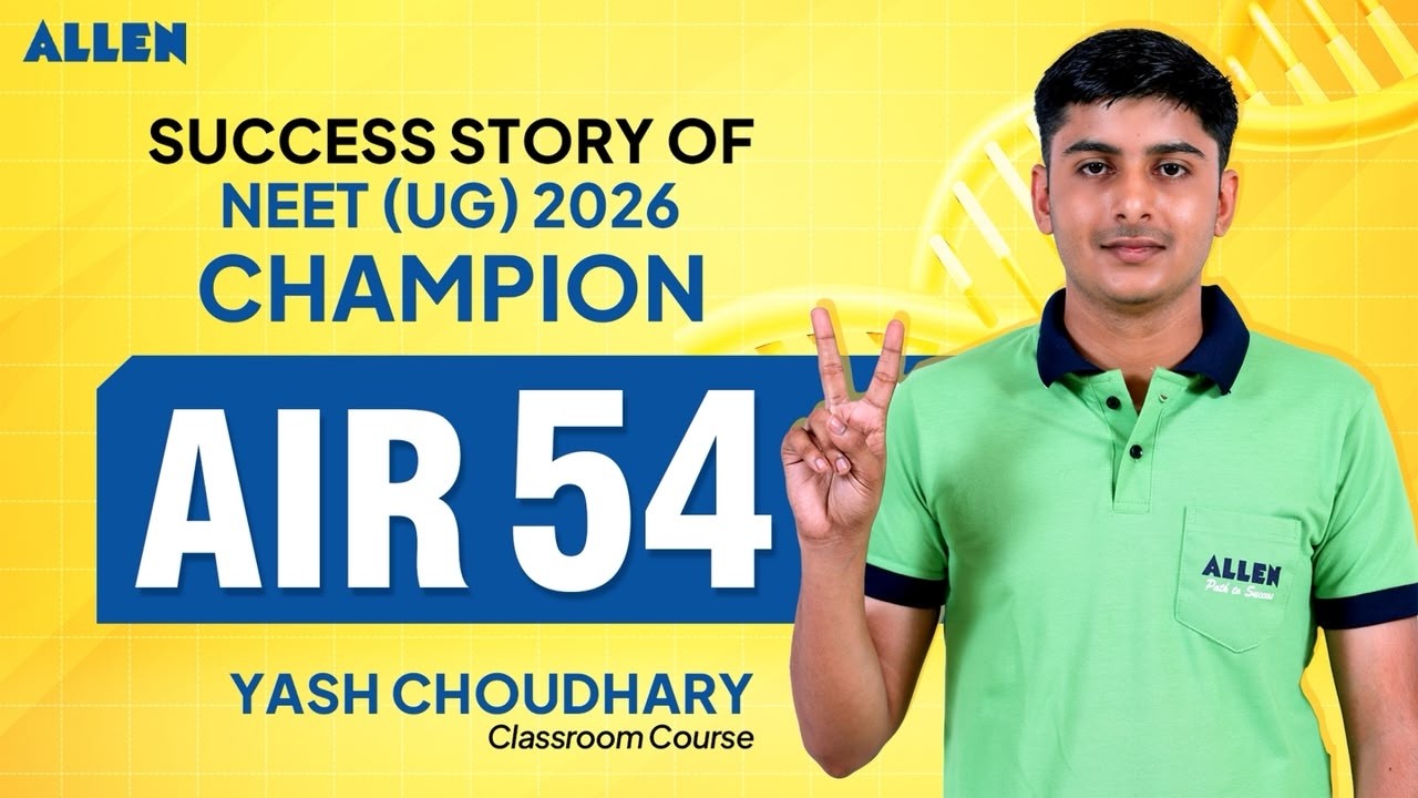 How Yash Choudhary Cracked NEET UG 2026 with AIR 54! 🏆 | Success Story Revealed