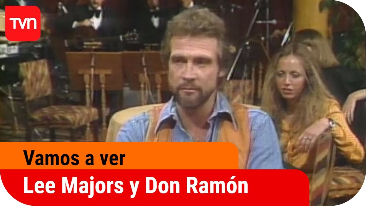El hombre nuclear (Lee Majors) y Don Ramón en 