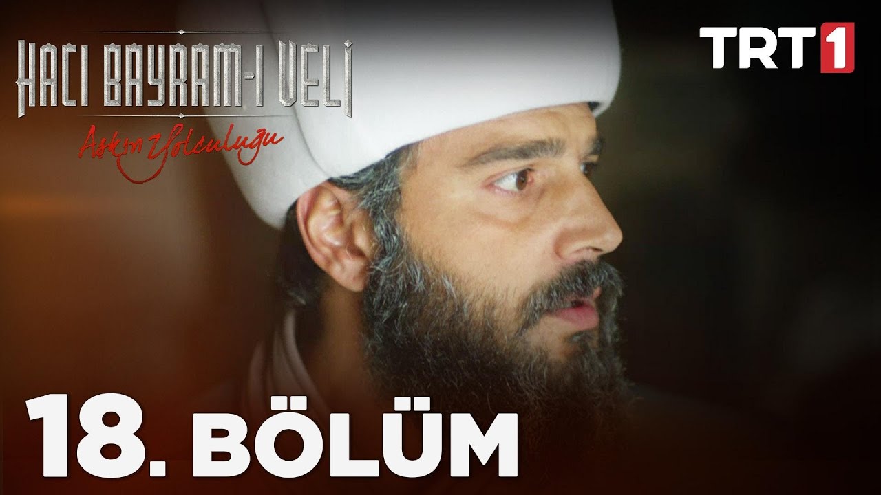 Aşkın Yolculuğu: Hacı Bayram-ı Veli 18. Bölüm @NostaljiTRT