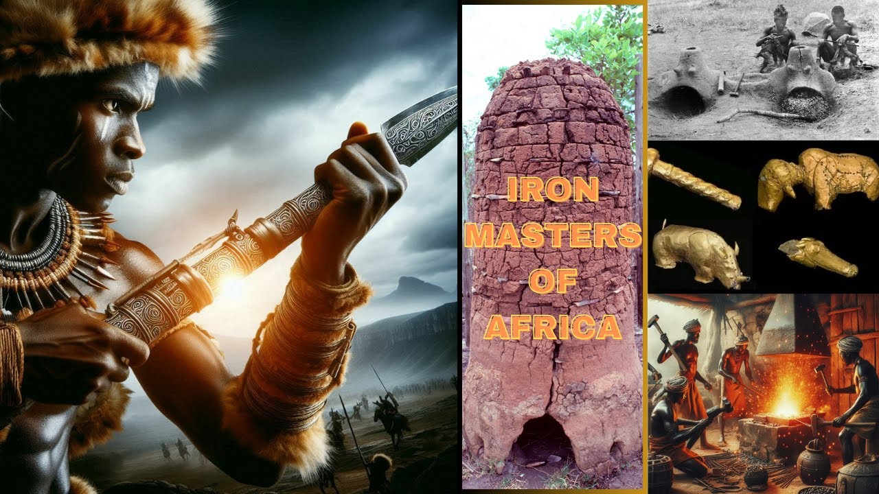 Ancient African Ironworking: The Lost Craft of Southern Tribes