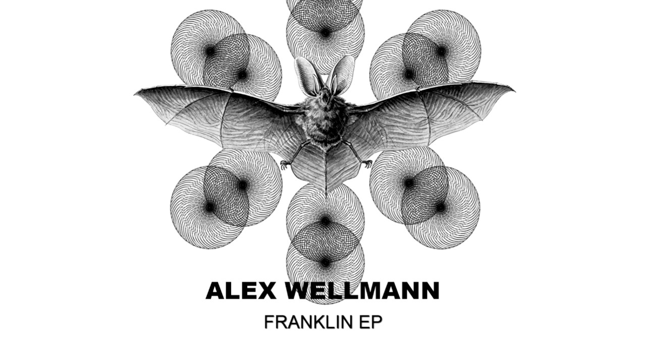 Alex Wellmann - Franklin (Original Mix)