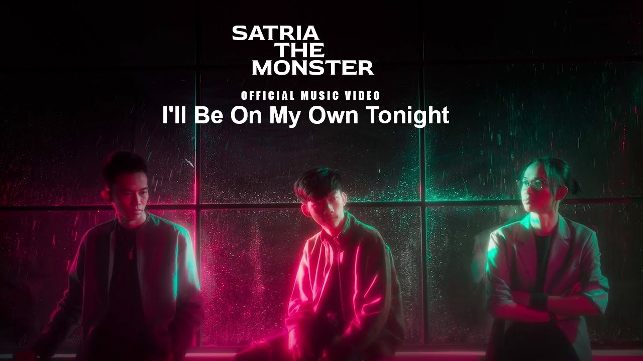 Satria The Monster - I'll Be On My Own Tonight (Official Music Video)
