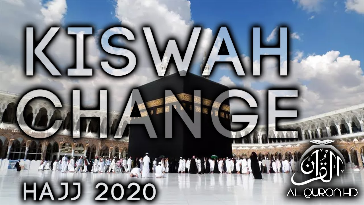 FULL KISWA CHANGE (GHILAAF) KAABA TIMELAPSE- HAJJ 2020/1441 AH