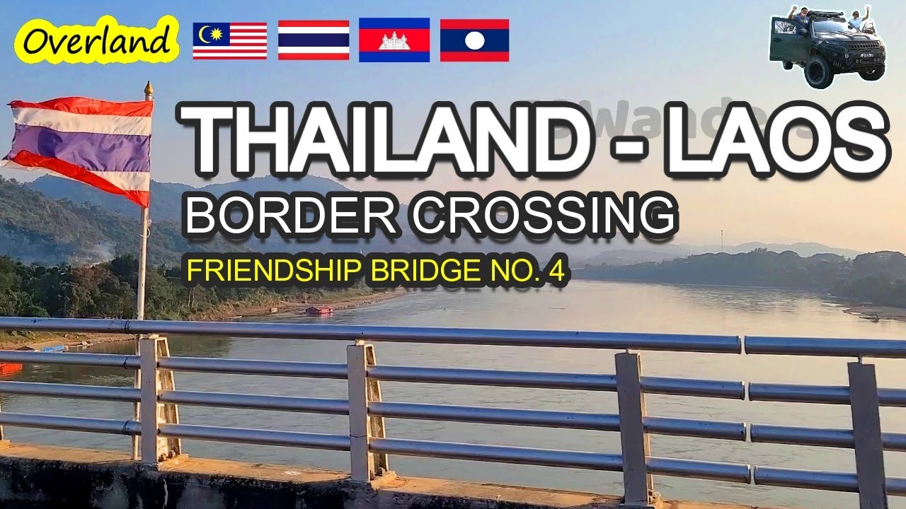 THAILAND - LAOS BORDER CROSSING WITH MALAYSIA CAR [HOW MUCH DID WE SPENT] SUB ENG CHI THAI