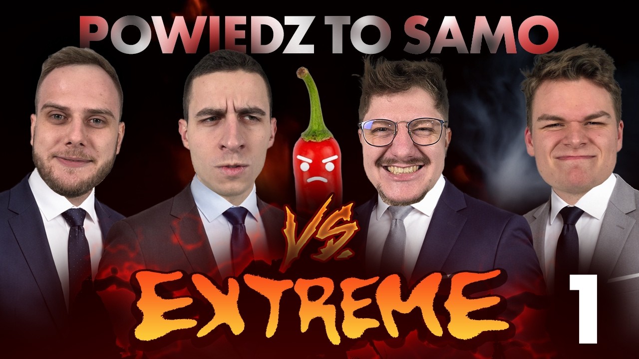 POWIEDZ TO SAMO EXTREME 🌶️🔥 - Część 1 | Podejrzani