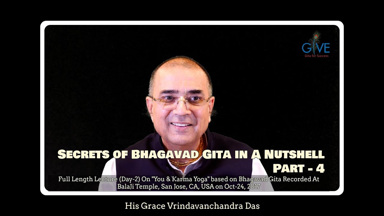 Secrets of Bhagavad Gita in a Nutshell ( English Part - 4)