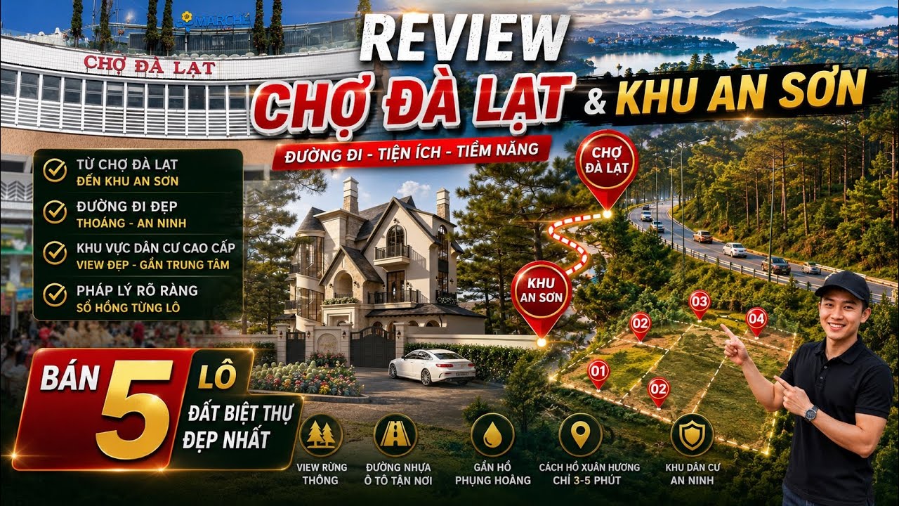 Review An Sơn Đà Lạt – Cơ Hội Đầu Tư 2026 | Villa Đẹp nhất + 4 Lô Đất Biệt Thự An Sơnview thông đẹp