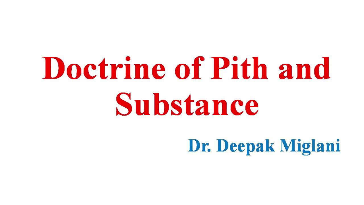 Doctrine of Pith and Substance