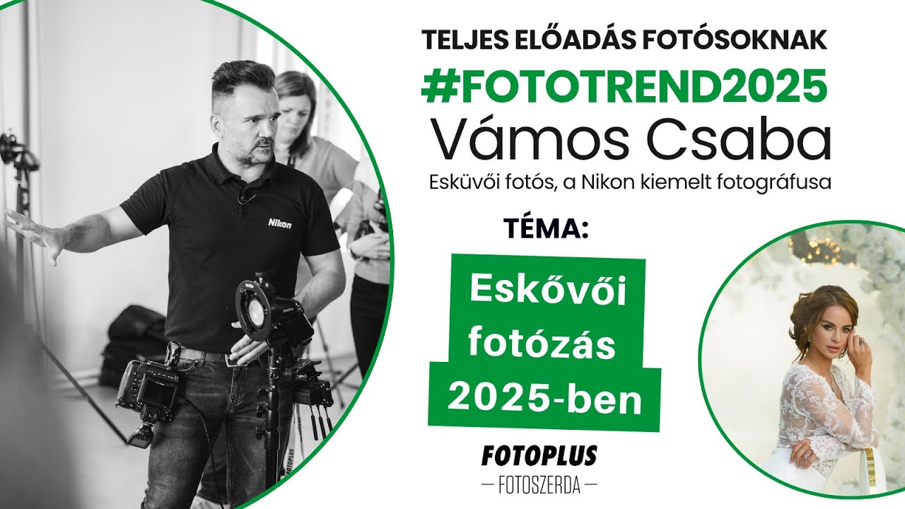 🎙📷 Esküvőfotózás 2025-ben – technika, megoldások és trendek  | Vámos Csaba | Teljes előadás