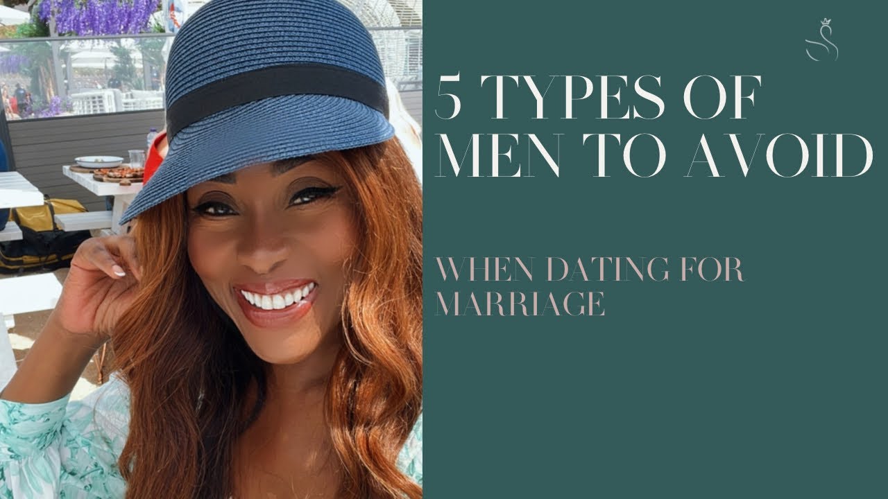 5 Types of Men To Avoid If You Are dating For Marriage