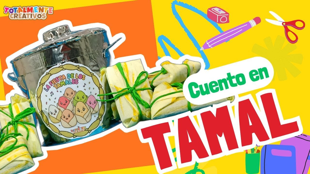 Cuento En Tamal -Totalmente Creativos