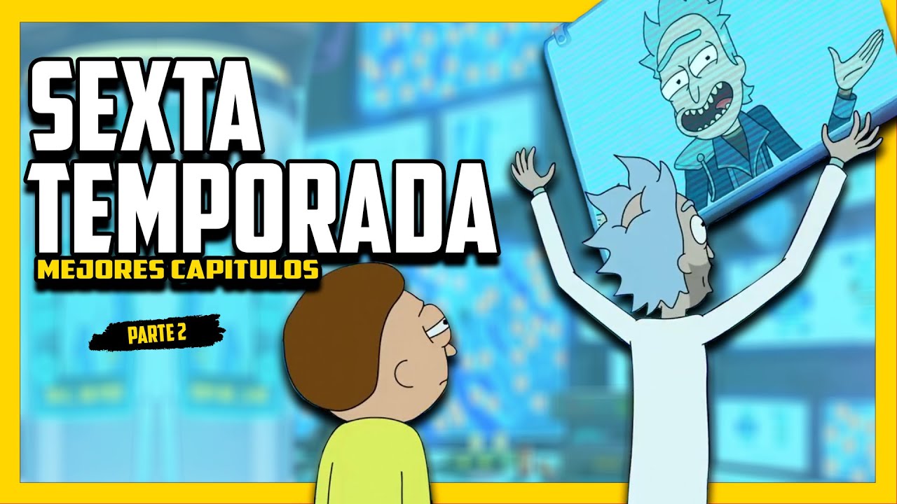 RICK Y MORTY temporada 6 parte 2 | Resumenes de series | Cesar Andre