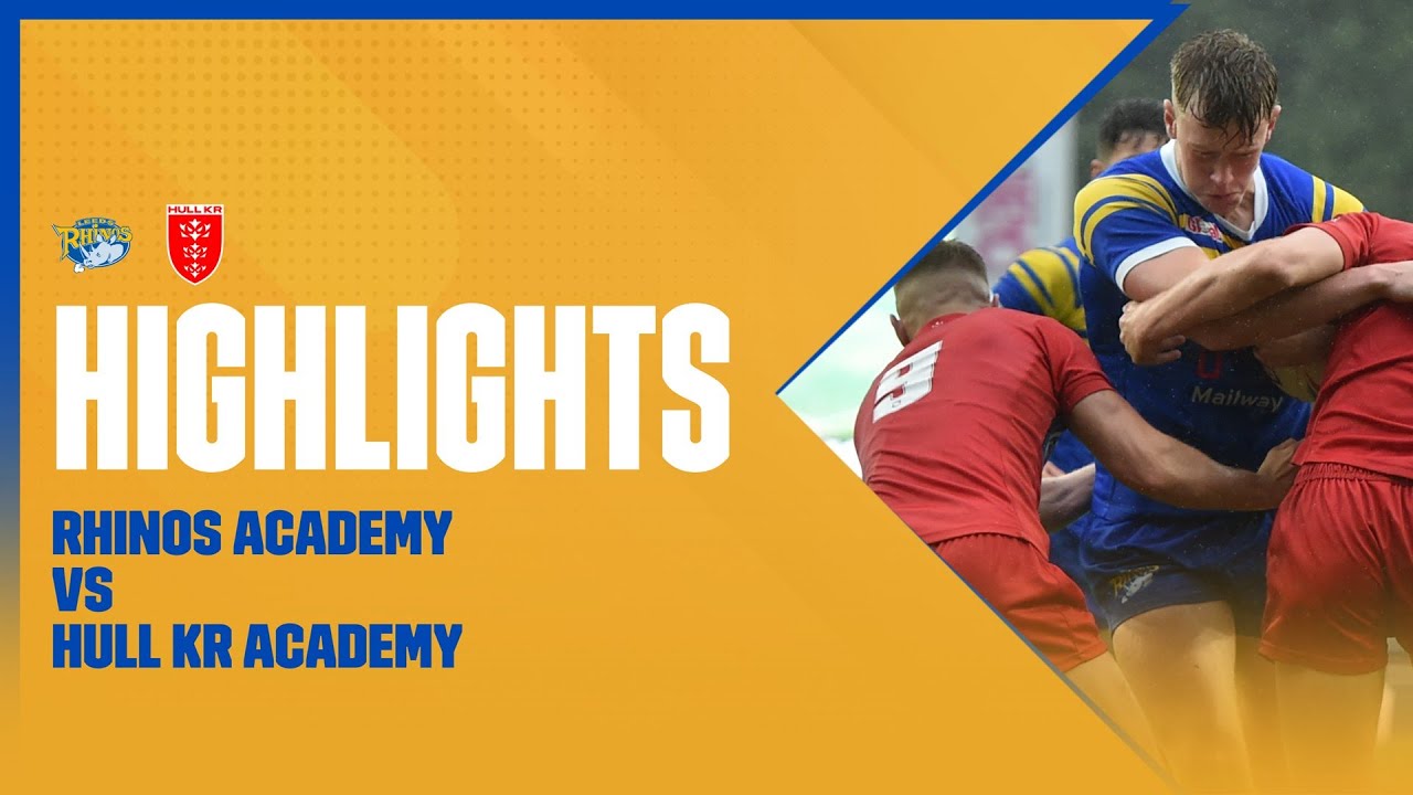 Match Highlights | Rhinos Academy vs Hull KR Academy