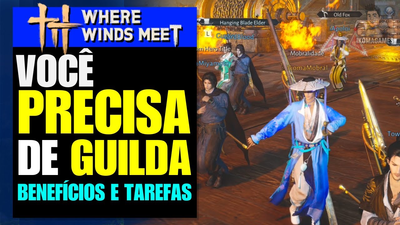 Por que Você PRECISA de uma Guilda! Benefícios + Tarefas Semanais — Where Winds Meet