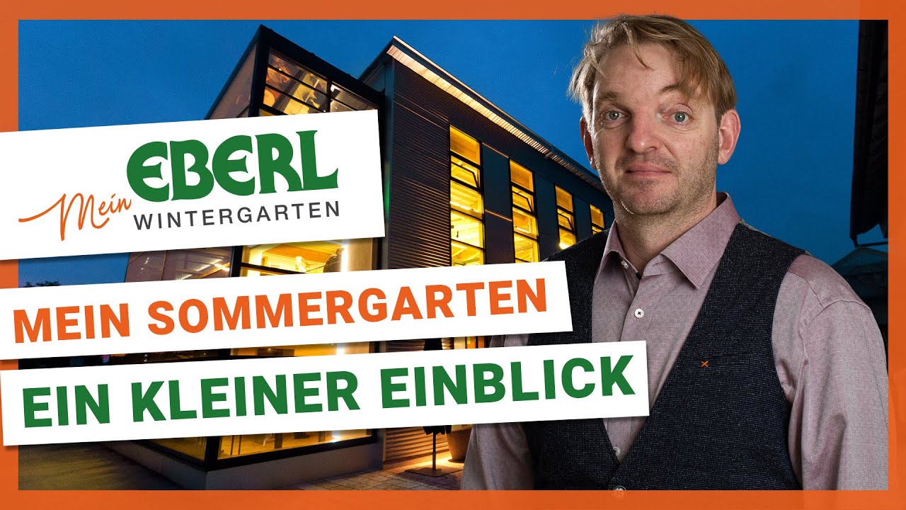 #56 | Mein Eberl Wintergarten | Mein Sommergarten