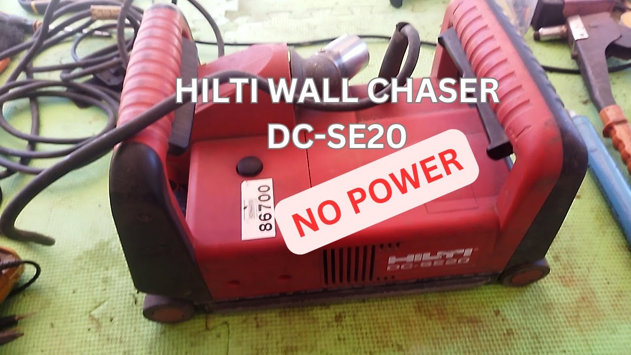 HILTI WALL CHASER DC-SE20 NO POWER