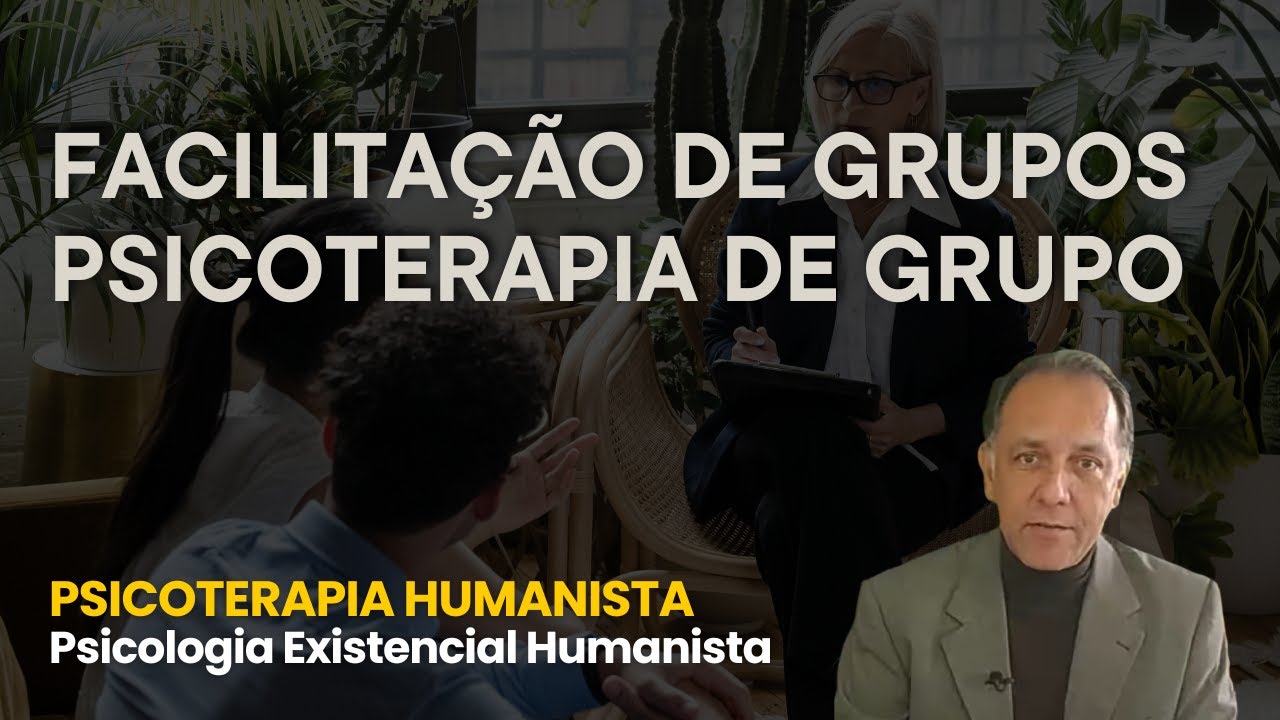 Grupos Terapêuticos e Psicoterapia de Grupo na Psicologia Humanista