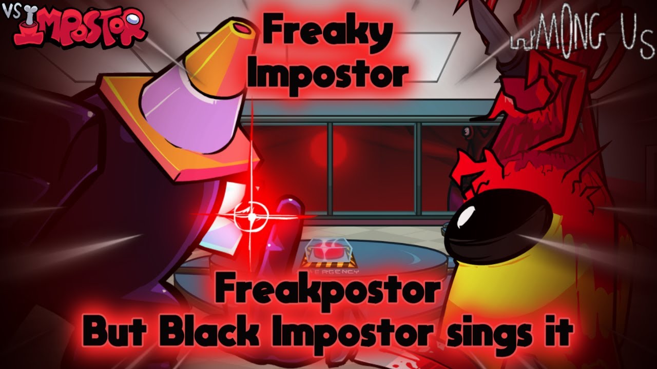 Freaky Impostor | Кавер FNF: Black Impostor поёт Freakpostor
