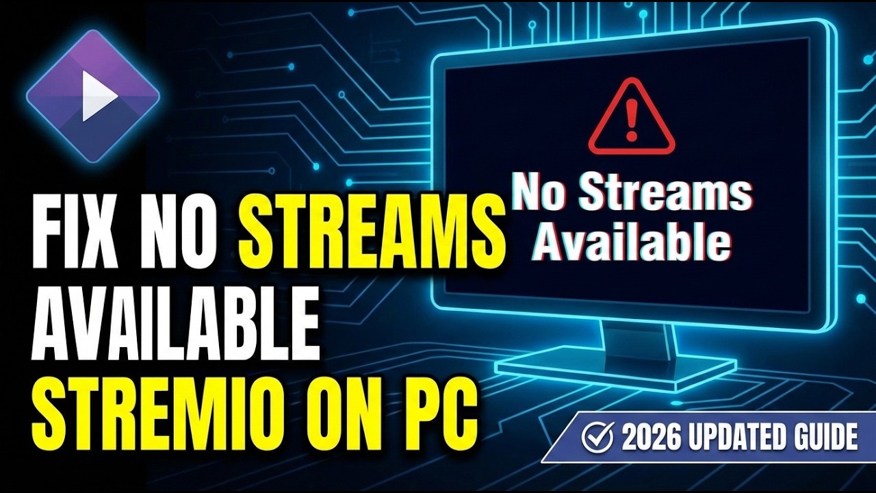 How To Fix &ldquo;No Streams Available&rdquo; On PC In Stremio (2026 Updated Guide)