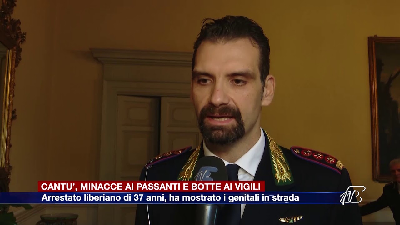 Etg - Cant&ugrave;, minaccia i passanti, mostra i genitali e aggredisce i vigili, arrestato 37enne