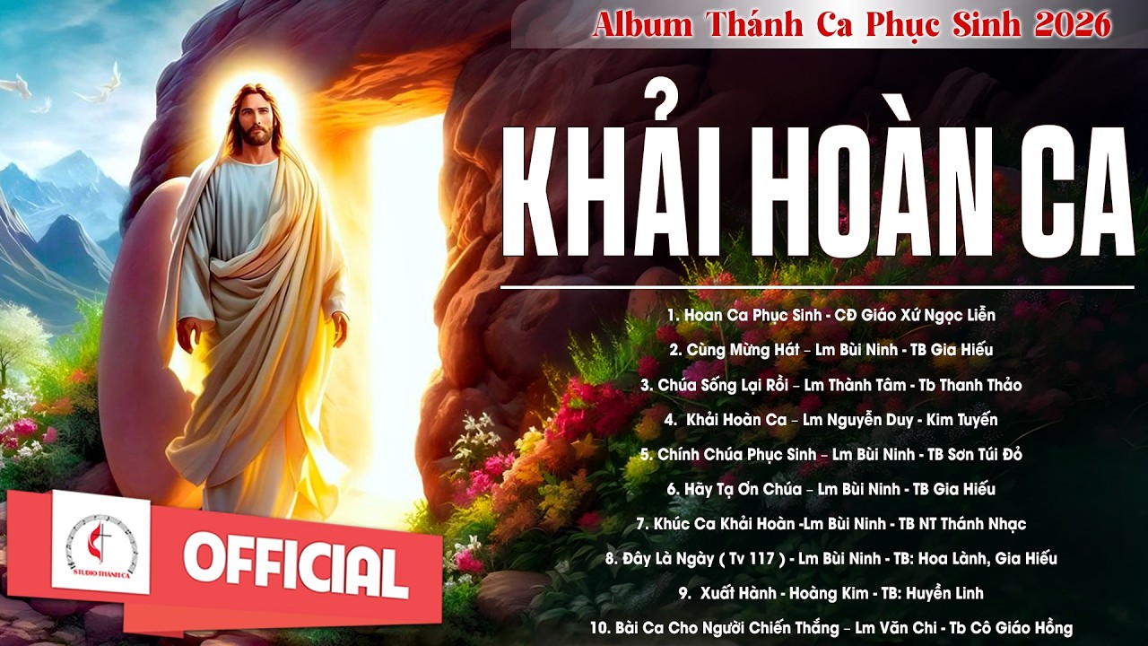 Album Th&aacute;nh Ca Mừng Ch&uacute;a Phục Sinh | Khải Ho&agrave;n Ca - C&ugrave;ng Mừng H&aacute;t | Mừng Ch&uacute;a Phục Sinh 2026