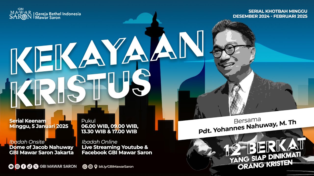 KEKAYAAN KRISTUS | Pdt. Yohannes Nahuway, M.Th. | Ibadah Minggu GBI Mawar Saron Jakarta II