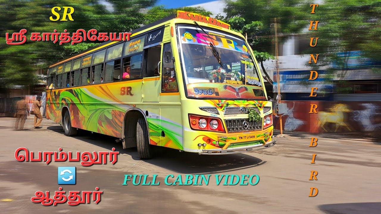 🧡💚SR KARTHIKEYA TRANSPORT🧡💚/⚜️THUNDER BIRD⚜️/🛣PERAMBALUR🔄ATTUR🛣/🔥CABIN RIDE🔥
