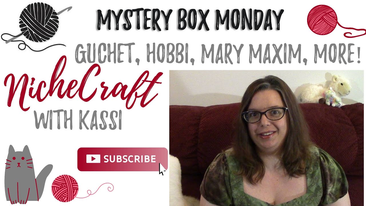 🧶Mystery Box Monday: GuChet, Hobbii, Mary Maxim & More!!!🧶| Nichecraft with Kassi | 📦 July 2023