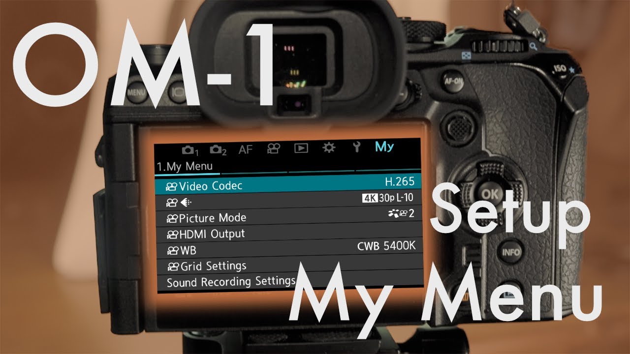 OM-1 My Menu Setup | Quick Tutorial
