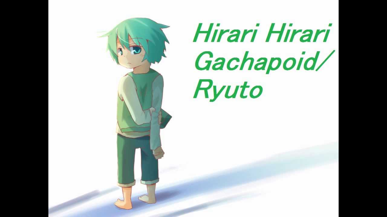 Hirari Hirari-Gachapoid/Ryuto [Vocaloid 3]