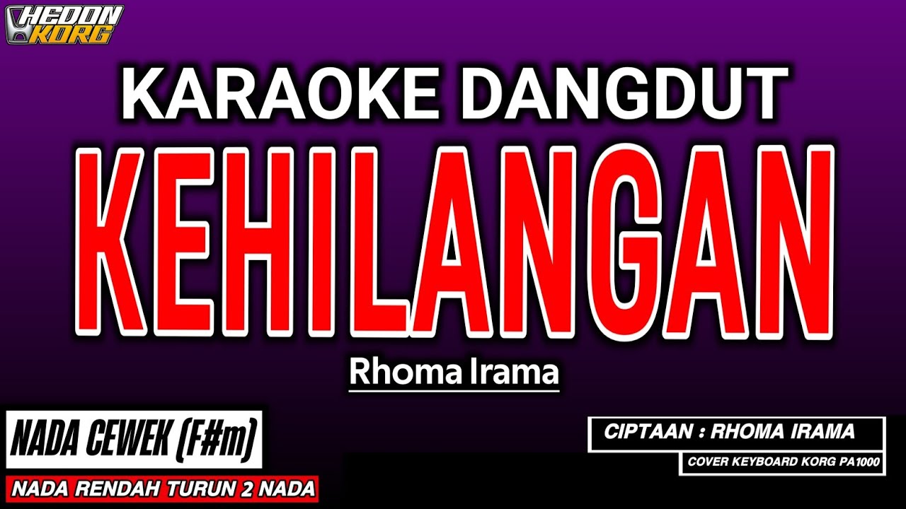 KEHILANGAN KARAOKE DANGDUT - RHOMA IRAMA