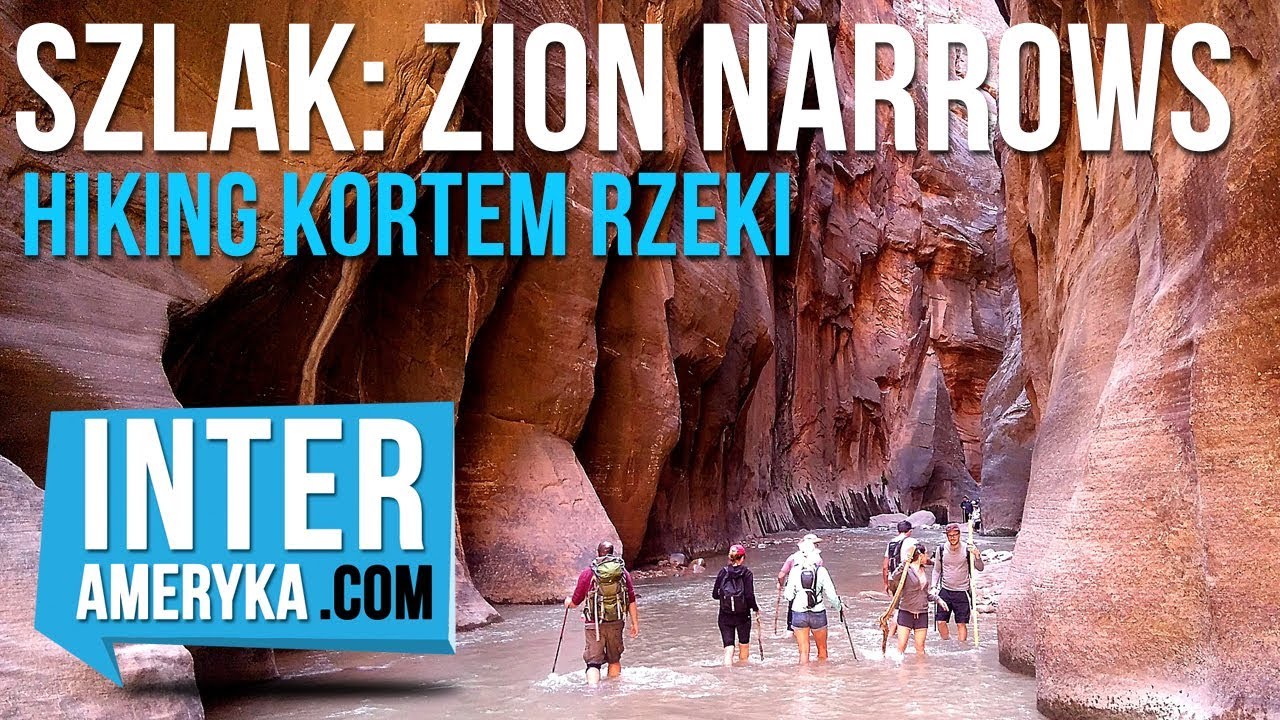 Park Narodowy Zion (Zion National Park) - SZLAK Narrows .